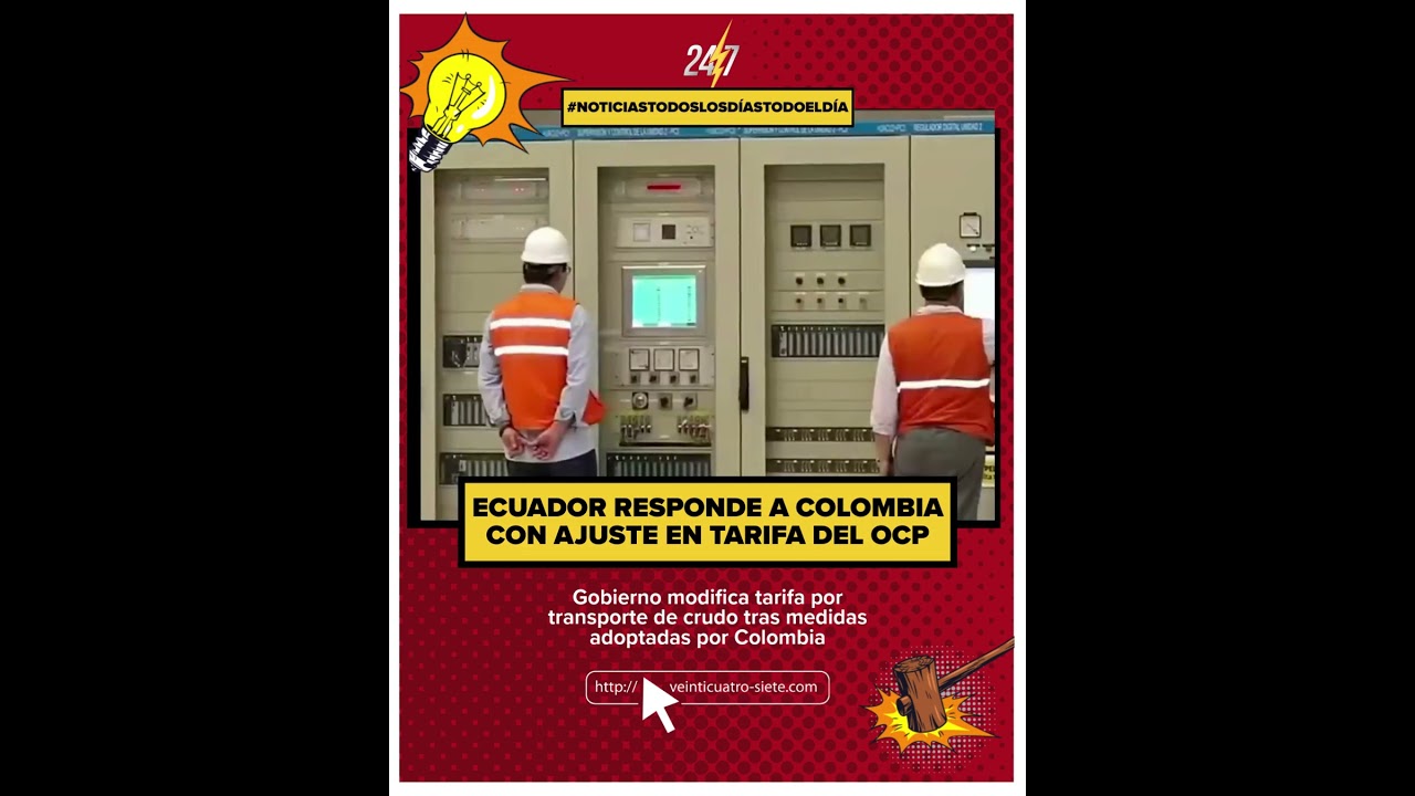 🛢️ Ecuador responde a Colombia con ajuste en tarifa del OCP