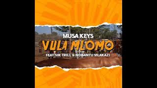 Musa Keys - Vula Mlomo Feat. Sir Trill & Nobantu Vilakazi