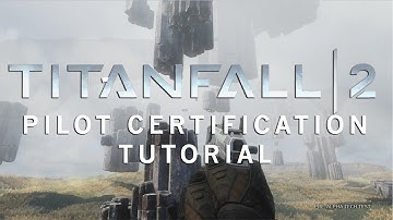 Titanfall 2:  Tech Test - Pilot Certification Training Tutorial - Gameplay