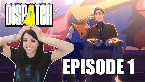 DISPATCH - Episode 1 - FIRST PLAYTHROUGH - We blew it