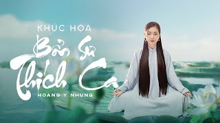 KHÚC HOẠ BỔN SƯ THÍCH CA  HOÀNG Y NHUNG | OFFICIAL LYRICS VIDEO