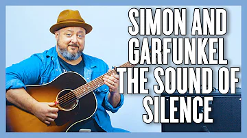 Simon and Garfunkel The Sound Of Silence Guitar Lesson + Tutorial