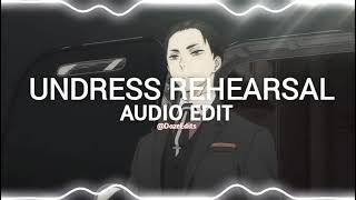 undress rehearsal - timeflies (edit audio)