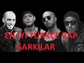 EN İYİ SEÇME RAP ŞARKILAR