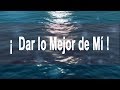 Dar lo Mejor de mí