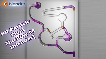Blender Particle Fluid machine FullHD [blender Simulation]