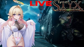 【 STYX: SHARDS OF DARKNESS 】 Completer of Games 💜🌟 Part 4【 KUROHA KURAYAMI 】