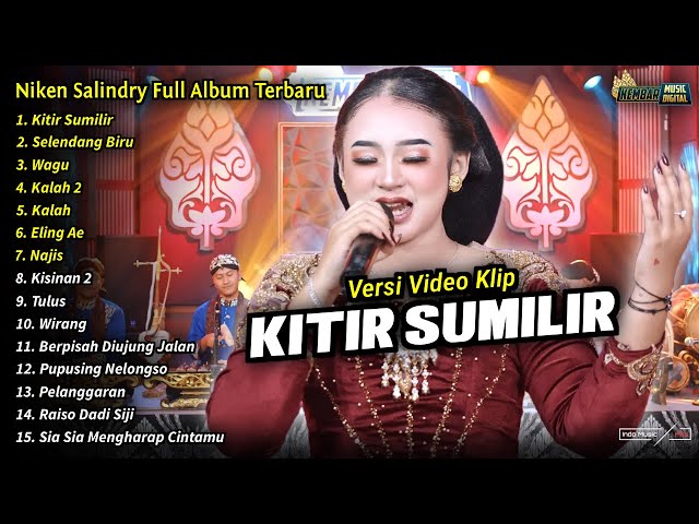 Niken Salindry Full Album || Kitir Sumilir, Niken Salindry Terbaru 2024 - KEMBAR MUSIC DIGITAL class=