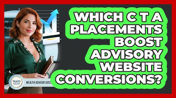 Which CTA Placements Boost Advisory Website Conversions?