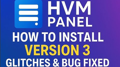 Install HVM Panel v3 FREE | Bugs & Glitches Fixed 🚀 (2025 Full Tutorial)