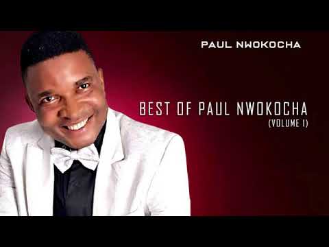 Best Of Paul Nwokocha live (Volume 1) | Latest Nigerian Gospel Music | praise \u0026 worship