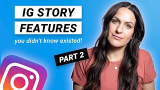 INSTAGRAM STORY FEATURES You didn&#39;t know existed! PART 2