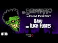 Episodio 138 baku con illich flores