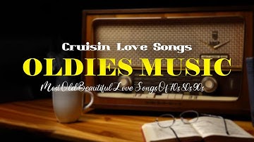Greatest Cruisin Love Songs Collection 💤💤 Best 100 Relaxing Beautiful Love Songs 2022