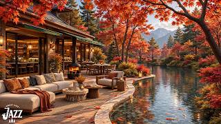 Mountain Lakeside Café Terrace 🍂 Cozy Autumn Jazz, Fireside Glow & Fish Stream for Quiet Moments