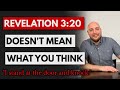 What Revelation 3 20 REALLY Means Behold I Stand At The Door And Knock What Revelation 3 20 REALLY Means Behold I Stand At The Door And Knock