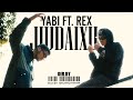 Yabi  jiudaixu ft rexiiboii  official music prod zane98  bovem