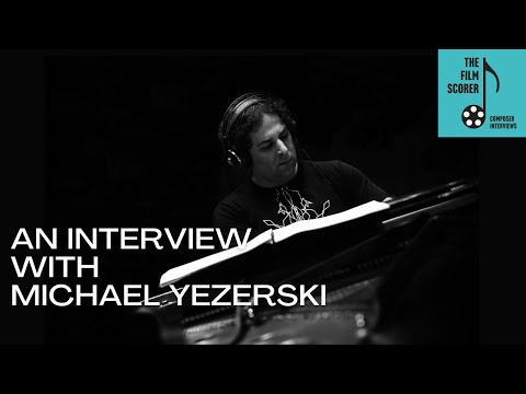 An Interview With Michael Yezerski [The Film Scorer Podcast]