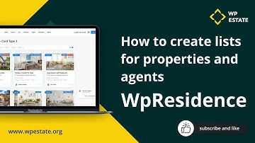 How to create lists for properties, agents, agencies and developers in WpResidence