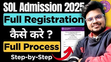 🔥How To Fill Full Registration Form For DU SOL Admission 2025-26 | Step-by-Step Online Form Fill Up
