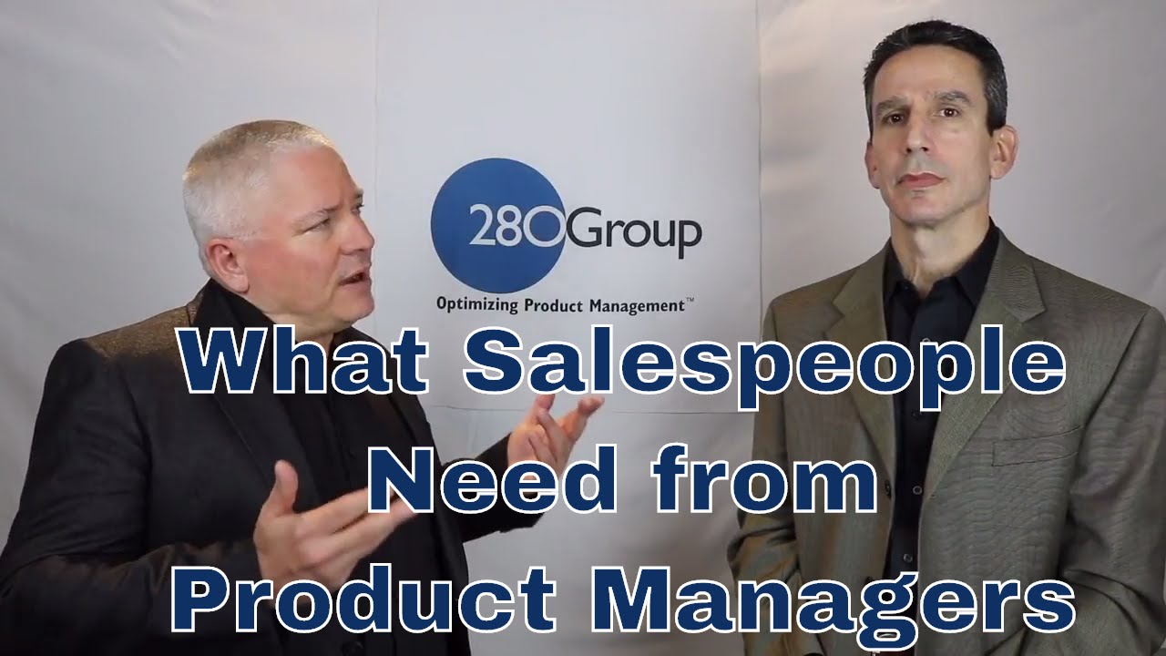 Three Things Salespeople Need From Product Managers