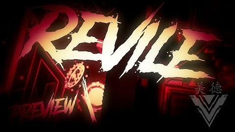 "Revile" Preview #1 | Team Virtue | Geometry Dash 2.11