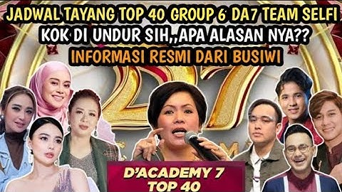 JADWAL TAYANG GRUOP 6 TOP 40 DANGDUT ACADEMY 7 2025 | dangdut academy 7 d