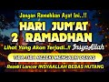 Sempatkan Baca 1x Setelah Subuh | Doa Pembuka Rezeki Dari Segala Penjuru, Pelunas Hutang