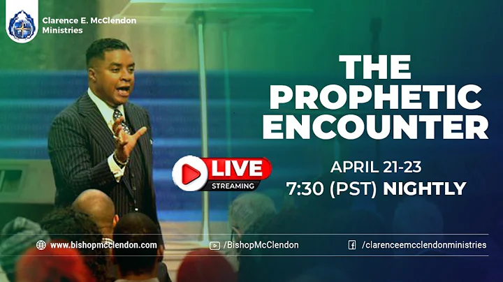 The Prophetic Encounter April 22, 2021