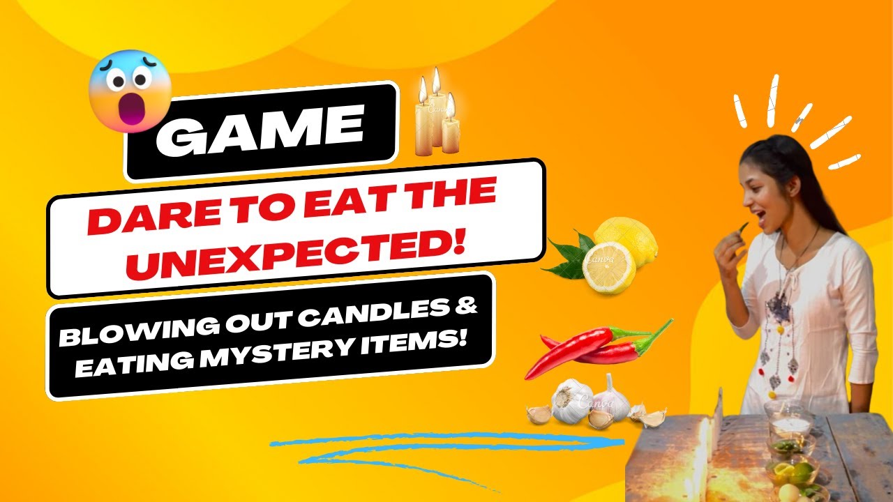 Blowout Challenge Eating Surprise Items with Candle Power! NehaNaaz