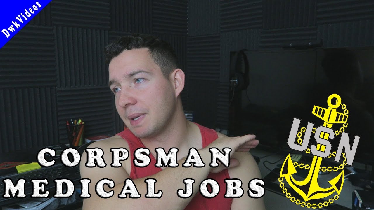 navy jobs corpsman all 36 types youtube navy medical jobs