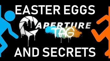 Portal: Aperture Tag Easter Eggs And Secrets