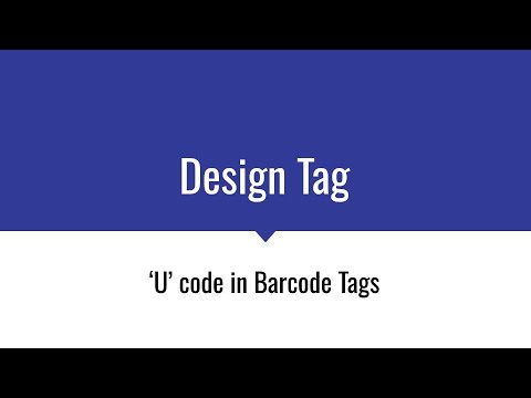 ‘U’ code in Barcode Tags in QDC - YouTube