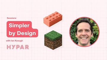 Hypar Sessions: Ian Keough, Simpler by Design
