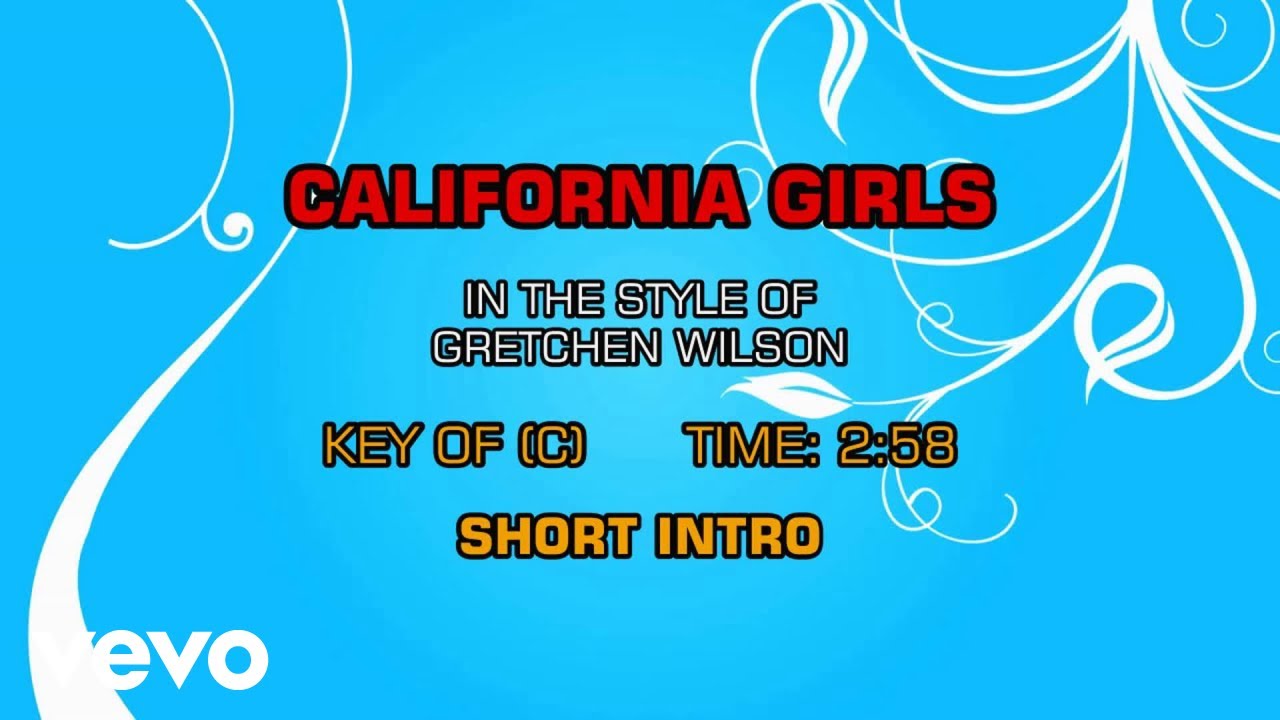 Gretchen Wilson - California Girls (Karaoke) - YouTube