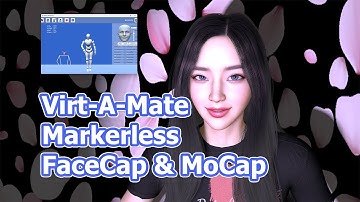 Virt-A-Mate Markerless FaceCap & MoCap in Real-time