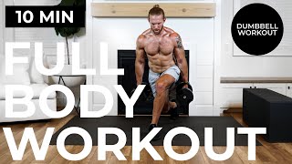 10 Min Full Body Dumbbell Workout Intense Effective