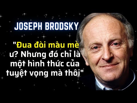 Video: Nhà thơ Joseph Brodsky: Giải Nobel Văn học