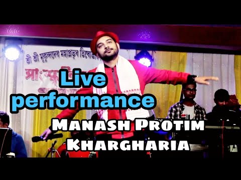 Mayabini  DAAG  Manash Protim Khargharia  A Live Performance At Barpeta