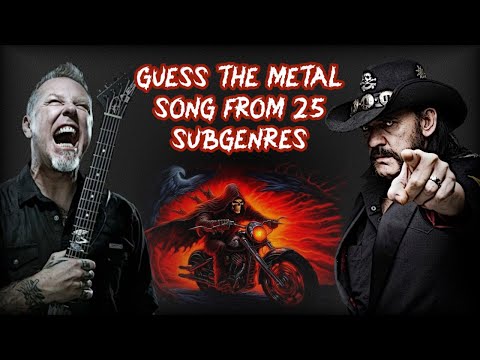 Guess the Metal Song FROM 25 SUBGENRES | QUIZ
