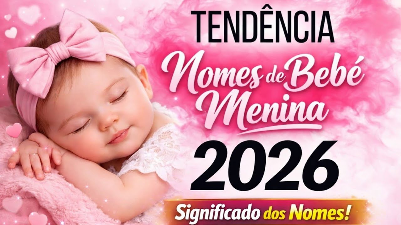 Nomes de bebê menina tendência 2026 - significado dos nomes - YouTube