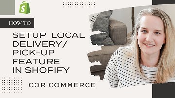How to setup the Local Delivery/Local Pick-up Feature in Shopify 2021