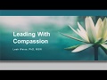 Compassionate Leadership - Leah Weiss, Ph.D.