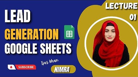 The lead generation course (FREE) How to create Google sheets in 2023 & Earn Money 🤑