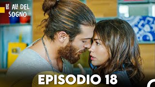 Le Ali del Sogno Episodio 18 (Italiano Doppiaggio)