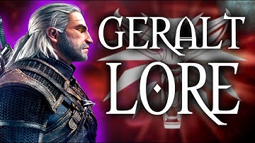 GERALT OF RIVIA - Witcher Lore & Mythology