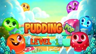 Pudding Pop Level 1