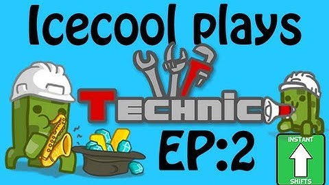 InstantShifts Minecraft: Technic Part 2 The Basics