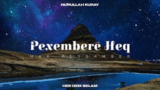 Pêxemberê Heq | Nurullah Kuray Resimi