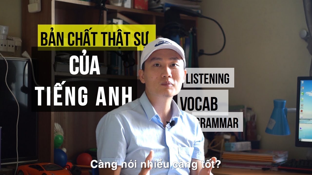 Bản Chất Thật Sự Của Việc Học Tiếng Anh